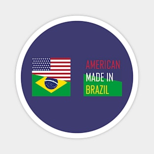 American Made in Brazil Magnet